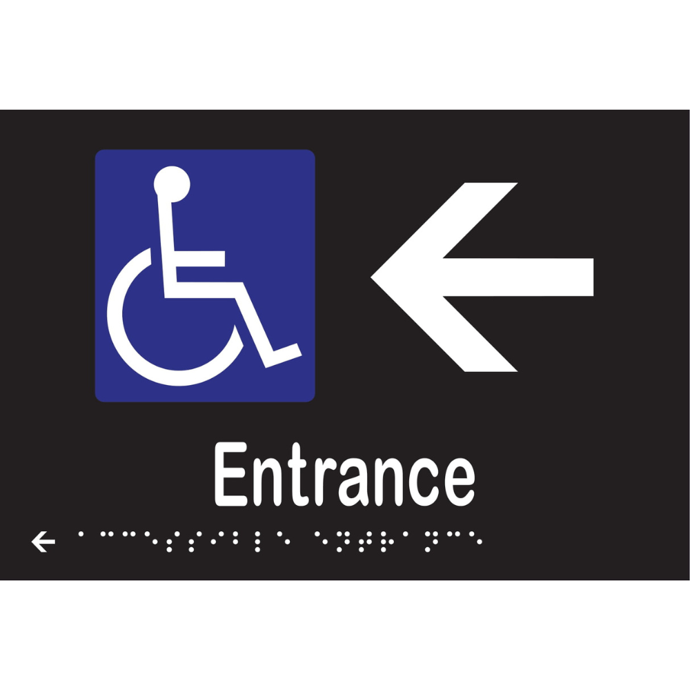 Accessible Entrance & Left Arrow Braille Sign - Vinyl - Black with White Infill